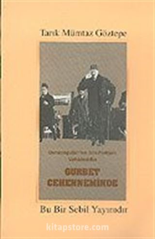 Osmanoğulları'nın Son Padişahı Vahideddin-Gurbet Cehenneminde