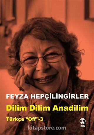 Dilim Dilim Anadilim / Türkçe 'Off'-3