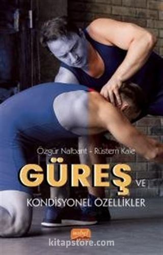 Güreş ve Kondisyonel Özellikler