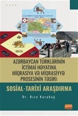 Azərbaycan Türklərinin İctimai Həyatına Miqrasiya və Miqrasiyyə Prosesinin Təsiri: Sosial-Tarixi Araşdırma