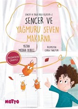 Sencer ve Bilgi Dolu Keşifleri 2 / Sencer ve Yağmuru Seven Makarna