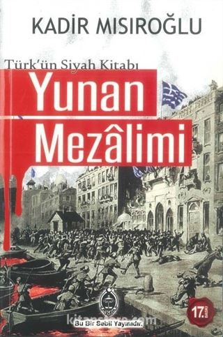 Yunan Mezalimi - Türkün Siyah Kitabı