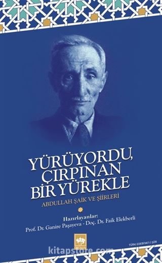 Yürüyordu Çırpınan Bir Yürekle