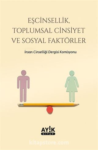 Eşcinsellik, Toplumsal Cinsiyet ve Sosyal Faktörler