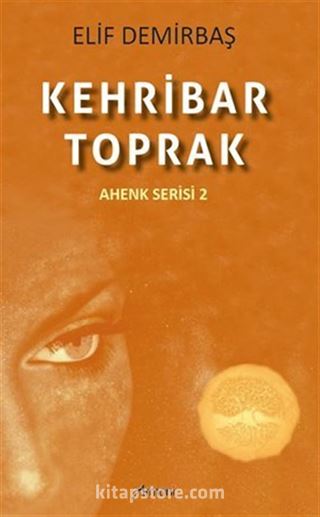 Kehribar - Toprak (Ahenk Serisi 2)