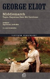 Middlemarch / Taşra Hayatına Dair Bir İnceleme