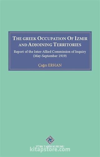 The Greek Occupation Of İzmir And Adjoining Territories