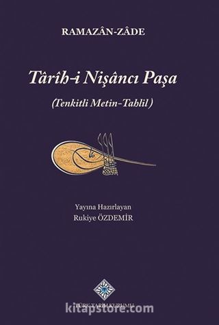 Tarih-i Nişancı Paşa (Tenkitli Metin-Tahlil)