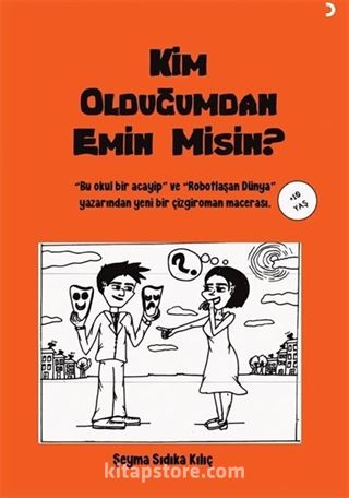 Kim Olduğumdan Emin Misin?