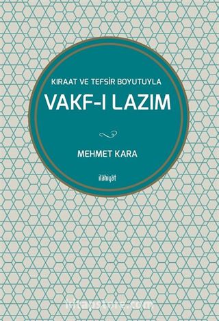 Kıraat ve Tefsir Boyutuyla Vakf-ı Lazım