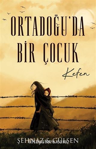 Ortadoğu'da Bir Çocuk - Kefen