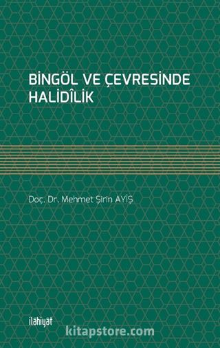 Bingöl ve Çevresinde Halidîlik