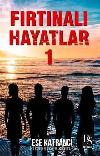 Fırtınalı Hayatlar 1