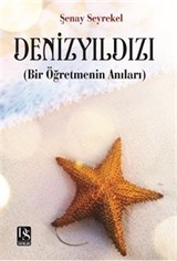 Denizyıldızı (Bir Öğretmenin Anıları)