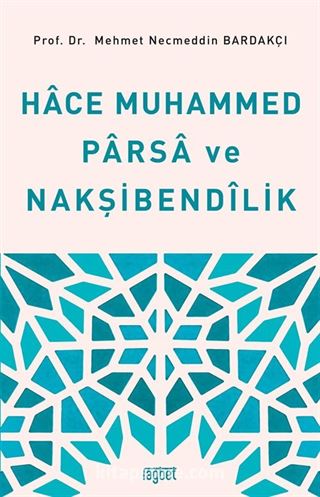 Hace Muhammed Parsa ve Nakşibendilik