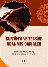 Kur'an'a ve Tefsire Adanmış Ömürler