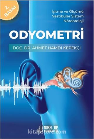 Odyometri İşitme ve Ölçümü Vestibüler Sistem Nörootoloji