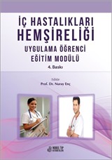 İç Hastalıkları Hemşireliği Uygulama Öğrenci Eğitim Modülü 4.Baskı