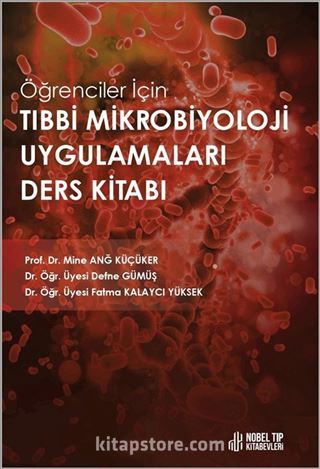 Öğrenciler için Tıbbi Mikrobiyoloji Uygulamaları Ders Kitabı