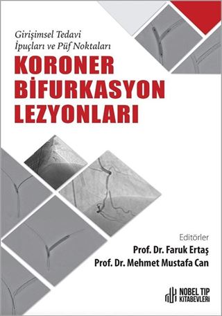 Girişimsel Tedavi İpuçları ve Püf Noktaları Koroner Bifurkasyon Lezyonları