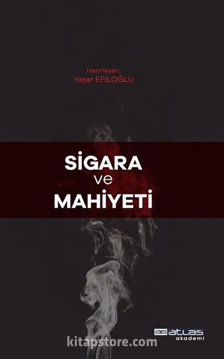 Sigara ve Mahiyeti