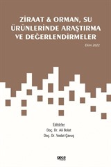 Ziraat - Orman, Su Ürünlerinde Araştırma ve Değerlendirmeler / Ekim 2022