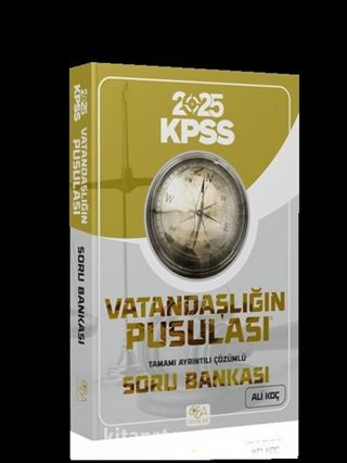 2025 KPSS Vatandaşlığın Pusulası Soru Bankası Çözümlü