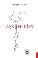 Aşk Nedir?