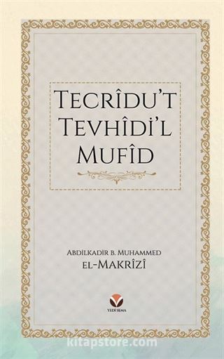 Tecrîdu't Tevhîdi'l Mufîd