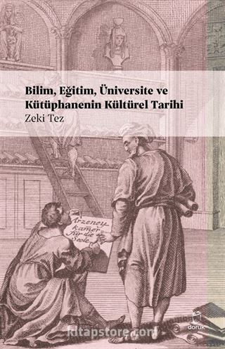 Bilim, Eğitim, Üniversite ve Kütüphanenin Kültürel Tarihi