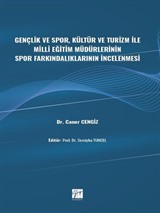 Gençlik ve Spor, Kültür ve Turizm ile Milli Eğitim Müdürlerinin Spor Farkındalıklarının İncelenmesi