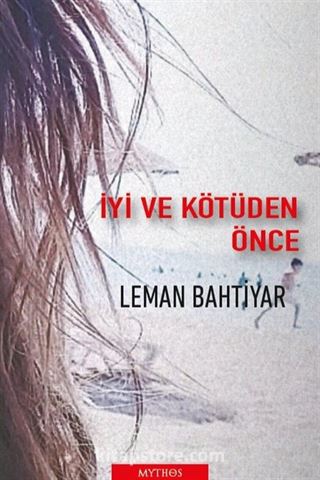 İyi ve Kötüden Önce