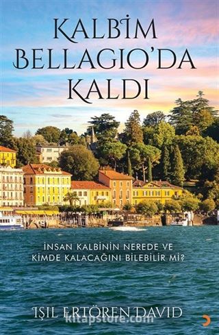 Kalbim Bellagio'da Kaldı