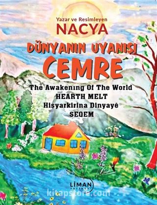 Dünyanın Uyanışı Cemre - The Awakenıng Of The World Hearth - Melt Hişyarkirina Dinyayê Seqem