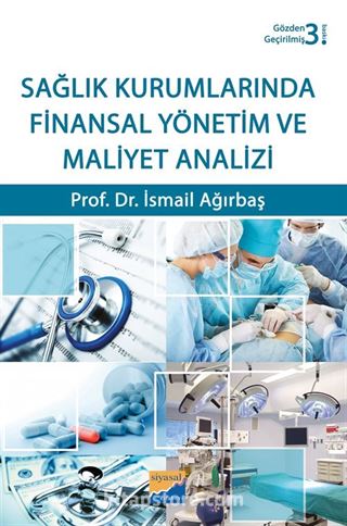 Sağlık Kurumlarında Finansal Yönetim ve Maliyet Analizi