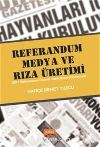 Referandum, Medya ve Rıza Üretimi