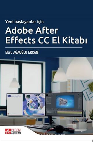 Yeni Başlayanlar İçin Adobe After Effects CC El Kitabı