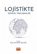 Lojistikte Güncel Yaklaşımlar