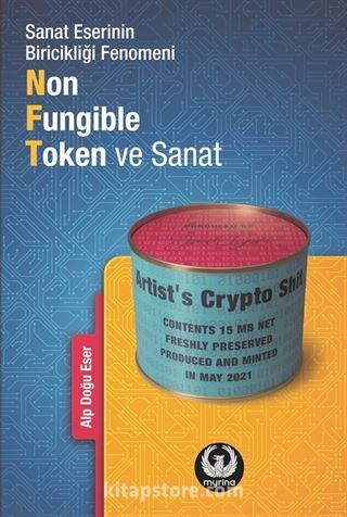 Sanat Eserinin Biricikliği Fenomeni Non-Fungible Token ve Sanat