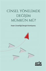 Cinsel Yönelimde Değişim Mümkün mü?