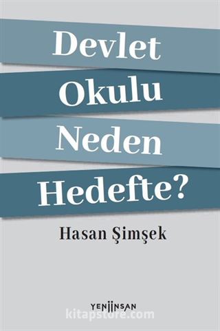 Devlet Okulu Neden Hedefte?