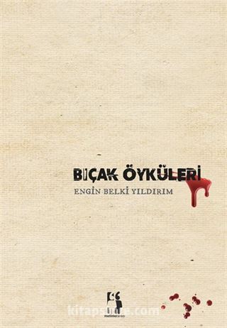 Bıçak Öyküleri