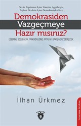 Demokrasiden Vazgeçmeye Hazır mısınız?