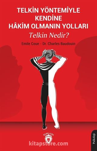 Telkin Yöntemiyle Kendine Hakim Olmanın Yolları Telkin Nedir?