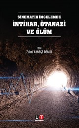 Sinematik İmgelemde İntihar Ötanazi ve Ölüm