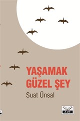 Yaşamak Güzel Şey