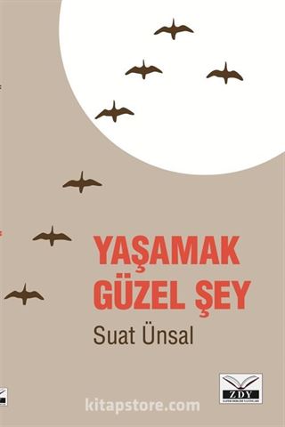 Yaşamak Güzel Şey