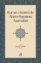 Kur'an-ı Kerim'de Ahiret Hayatının Aşamaları