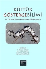 Kültür Göstergebilimi: 21. Yüzyılda Yaşam Biçimlerinin Çözümlenmesi