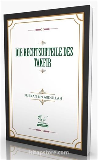 Dıe Rechtsurteıle Des Takfır